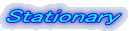 Stationary